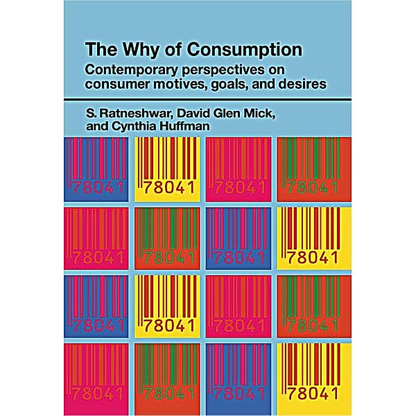 The Why of Consumption, Cynthia Huffman, David Glen Mick, S. Ratneshwar