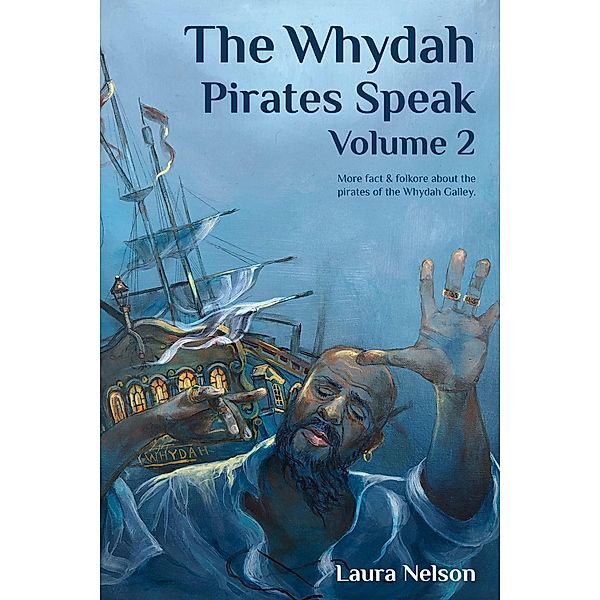 The Whydah Pirates Speak, Volume 2, Laura Nelson