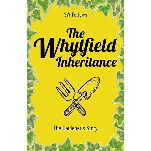 The Whytfield Inheritance (The Whytfield Series) / The Whytfield Series, Sw Fellows