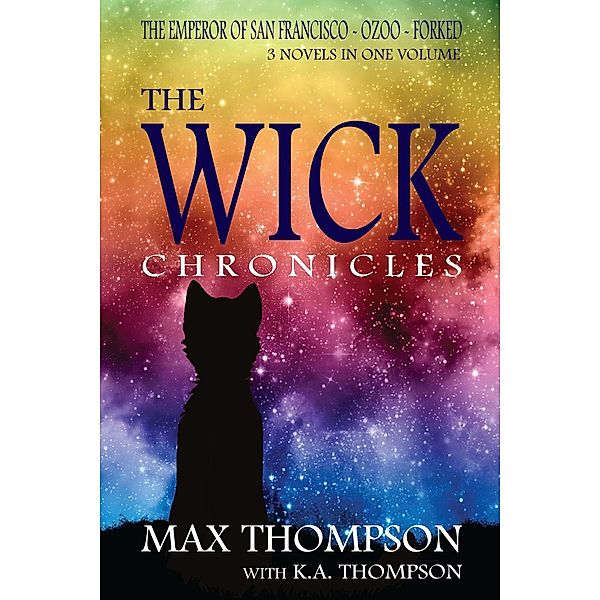 The Wick Chronicles, Max Thompson, K. A. Thompson