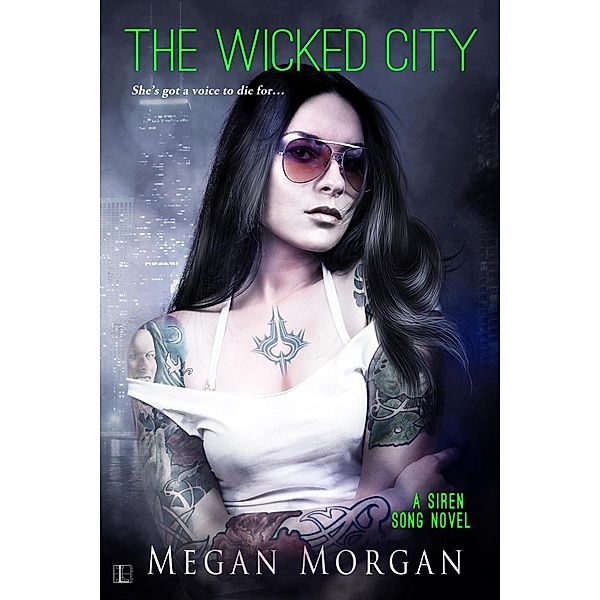 The Wicked City / Siren Song Bd.1, Megan Morgan