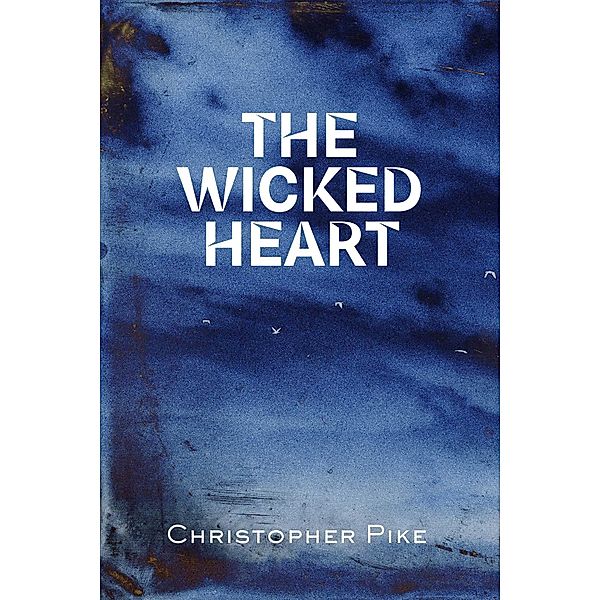The Wicked Heart, Christopher Pike