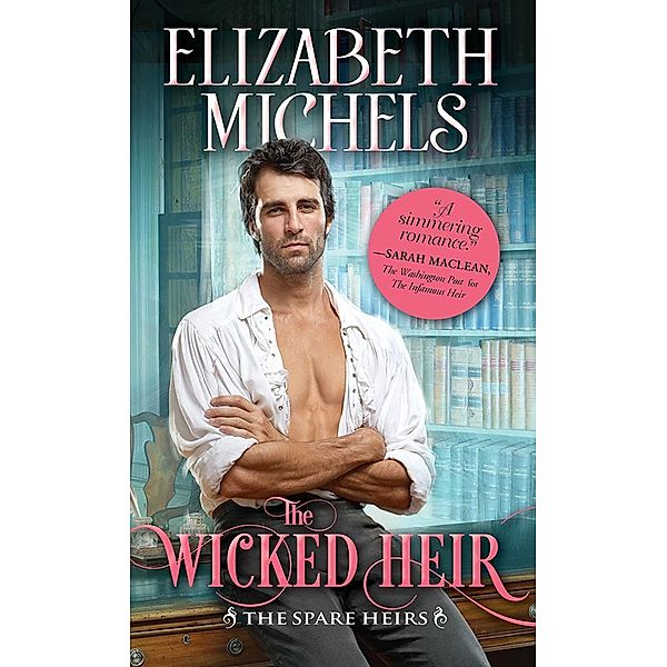 The Wicked Heir / Spare Heirs Bd.3, Elizabeth Michels