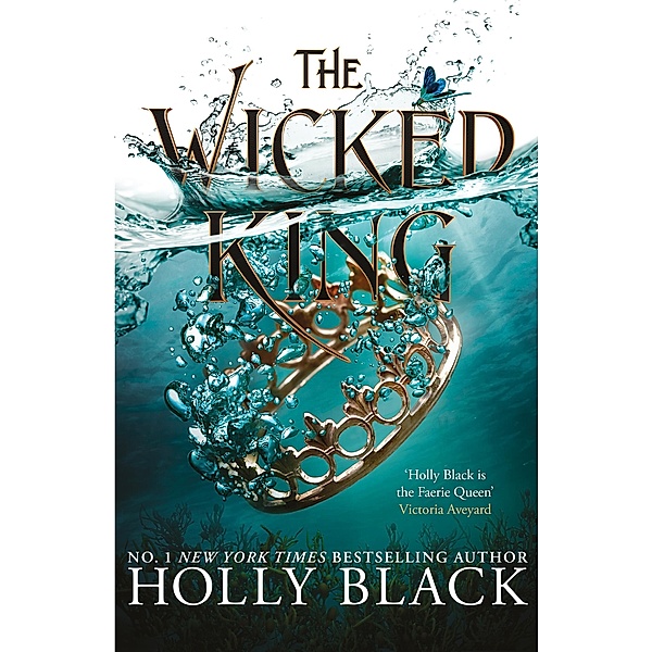 The Wicked King (The Folk of the Air #2) / The Folk of the Air Bd.2, Holly Black