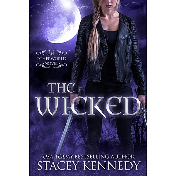 The Wicked (Otherworld, #2) / Otherworld, Stacey Kennedy