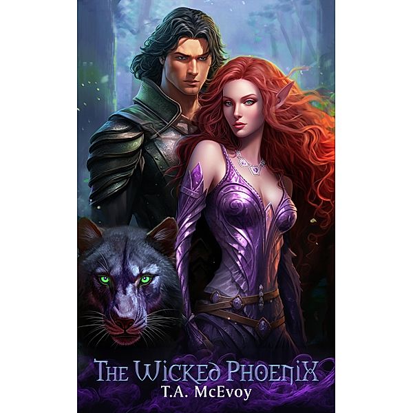 The Wicked Phoenix (Elves of Vacari, #1) / Elves of Vacari, T. A. McEvoy