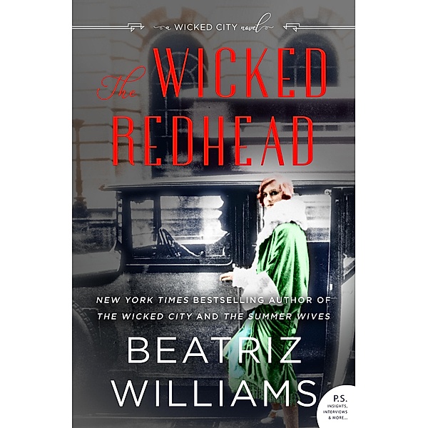 The Wicked Redhead / The Wicked City series Bd.2, Beatriz Williams