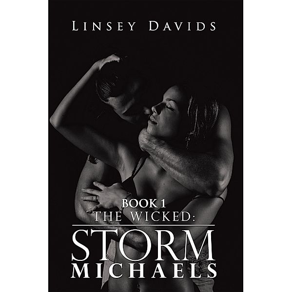The Wicked: Storm Michaels, Linsey Davids