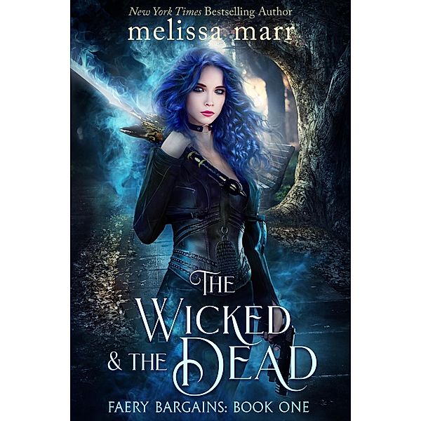 The Wicked & The Dead, Melissa Marr