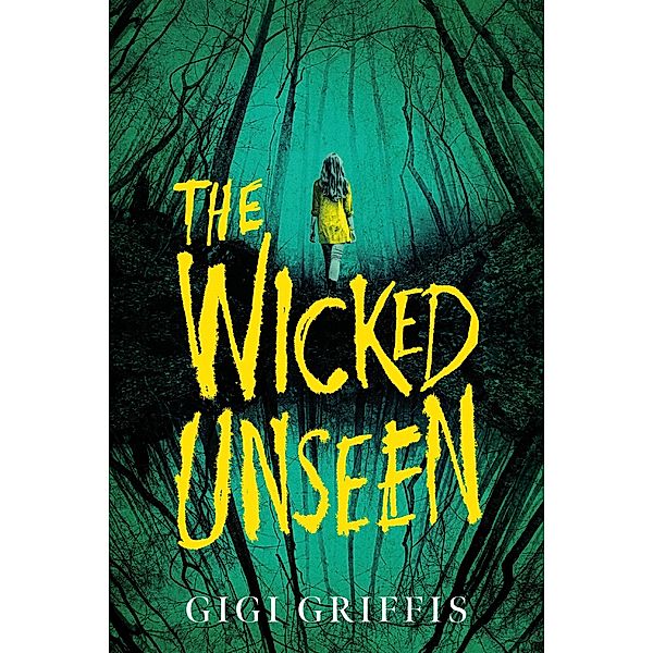 The Wicked Unseen, Gigi Griffis