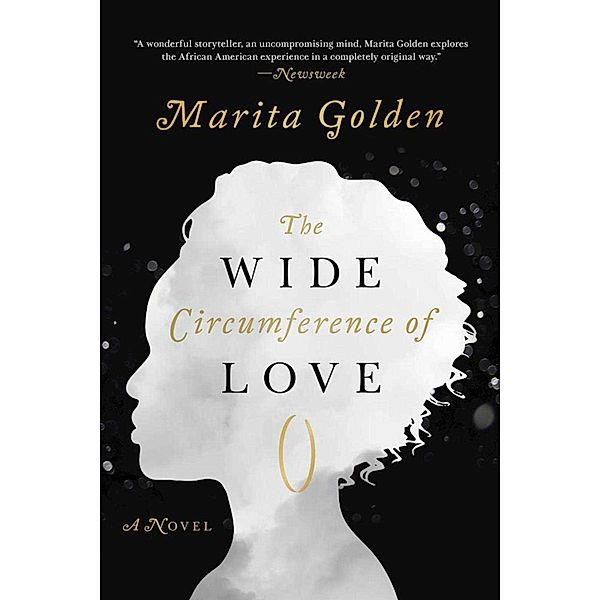 The Wide Circumference of Love, Marita Golden