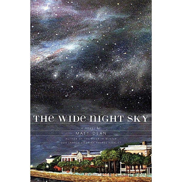 The Wide Night Sky, Matt Dean