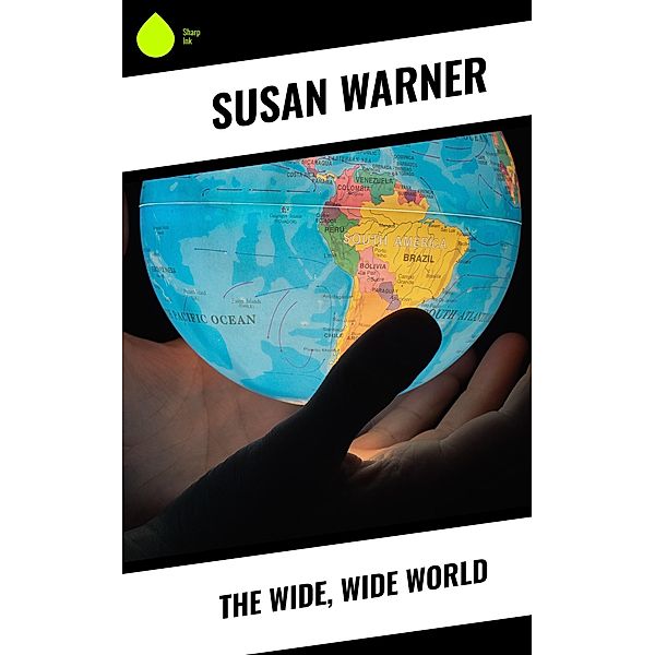 The Wide, Wide World, Susan Warner