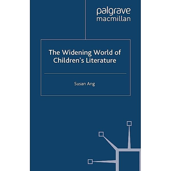 The Widening World of Children's Literature, S. Ang