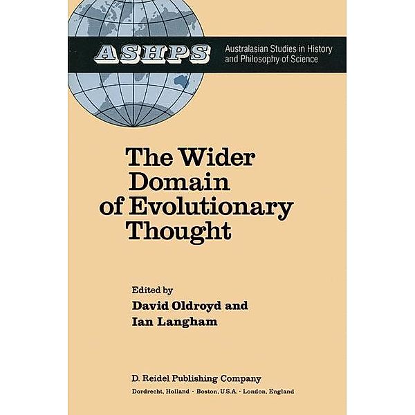 The Wider Domain of Evolutionary Thought / Studies in History and Philosophy of Science Bd.2