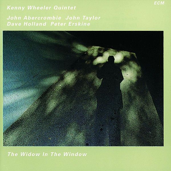 The Widow In The Window, Kenny Wheeler