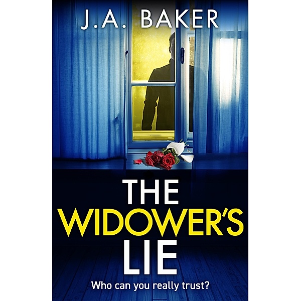 The Widower's Lie, J A Baker