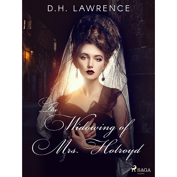 The Widowing of Mrs. Holroyd, D. H. Lawrence