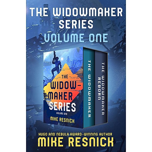 The Widowmaker Series Volume One / The Widowmaker Series, Mike Resnick