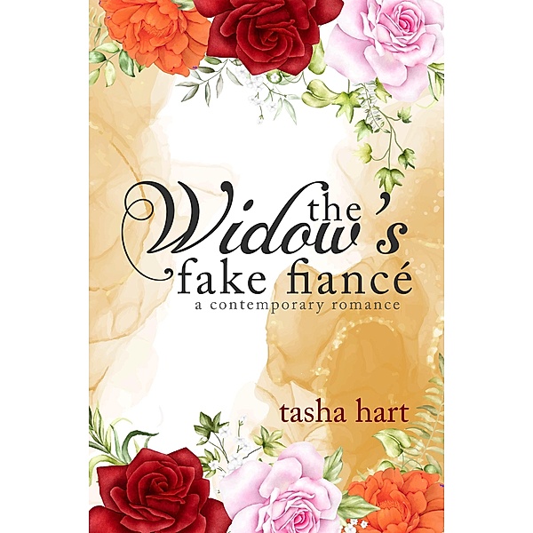 The Widow's Fake Fiancé (A Contemporary Interracial Romance) / UnReal Marriage, Tasha Hart