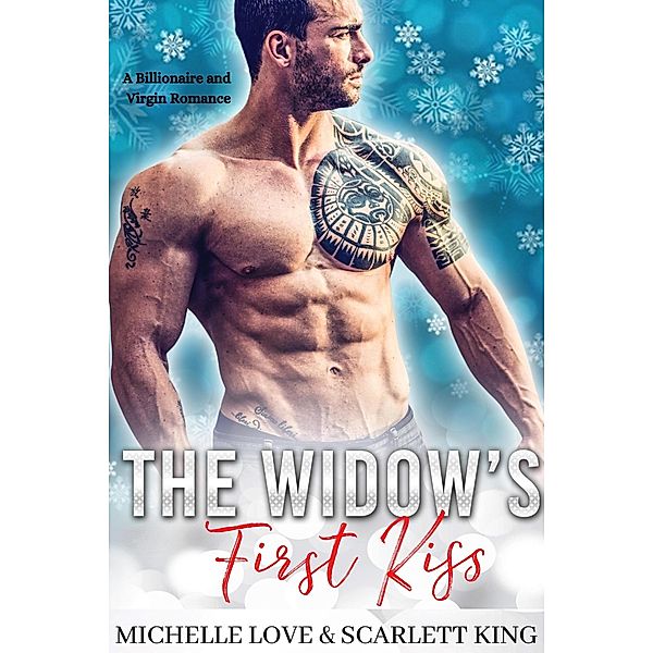 The Widow's First Kiss: A Billionaire and Virgin Romance (Dreams Fulfilled, #1) / Dreams Fulfilled, Michelle Love