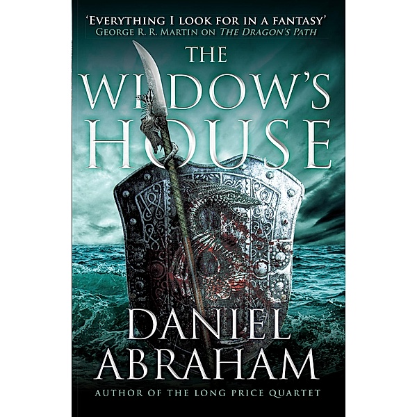 The Widow's House / Dagger and the Coin Bd.4, Daniel Abraham