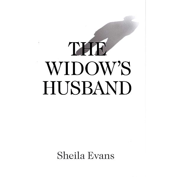 The Widow's Husband, Sheila Evans