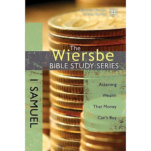 The Wiersbe Bible Study Series: 1 Samuel / David C Cook, Warren W. Wiersbe