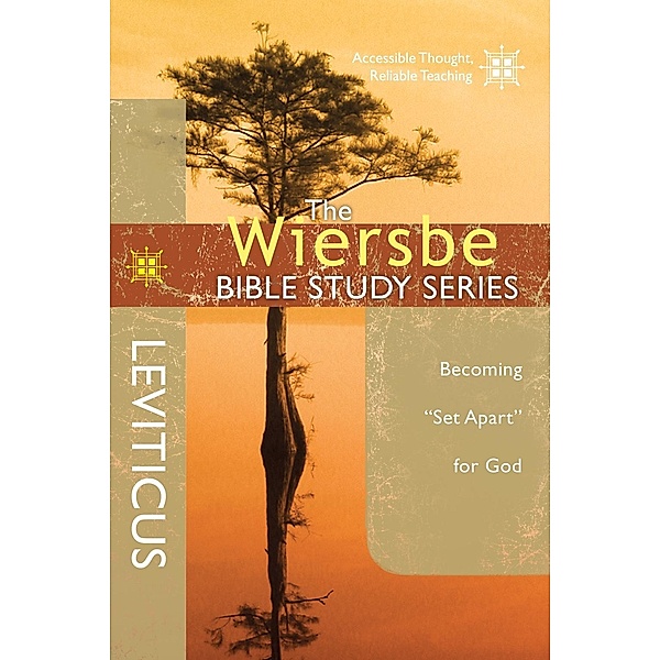 The Wiersbe Bible Study Series: Leviticus / David C Cook, Warren W. Wiersbe