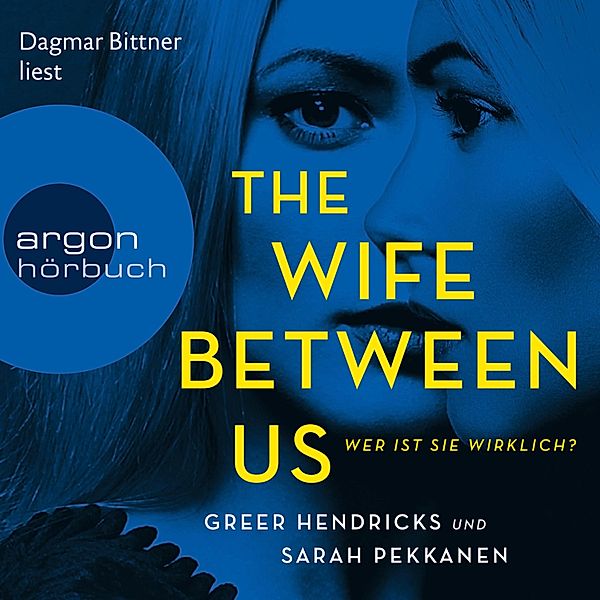 The Wife Between Us, Sarah Pekkanen, Greer Hendricks