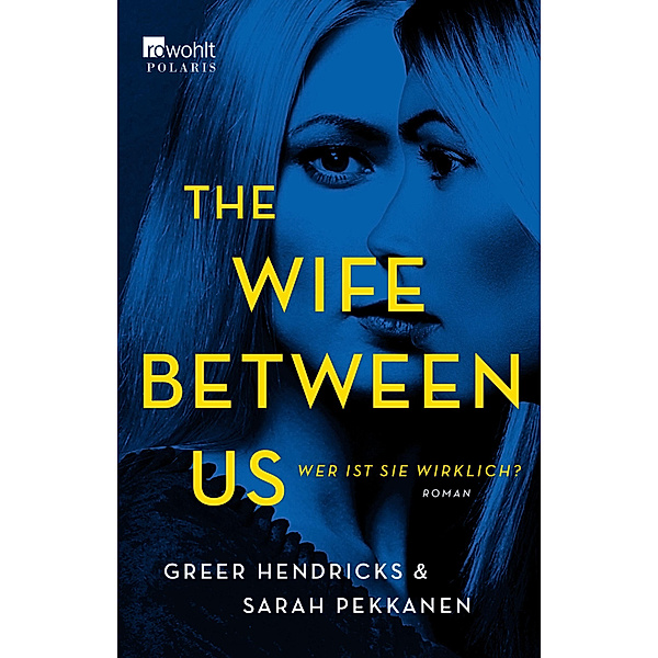 The Wife Between Us, Greer Hendricks, Sarah Pekkanen
