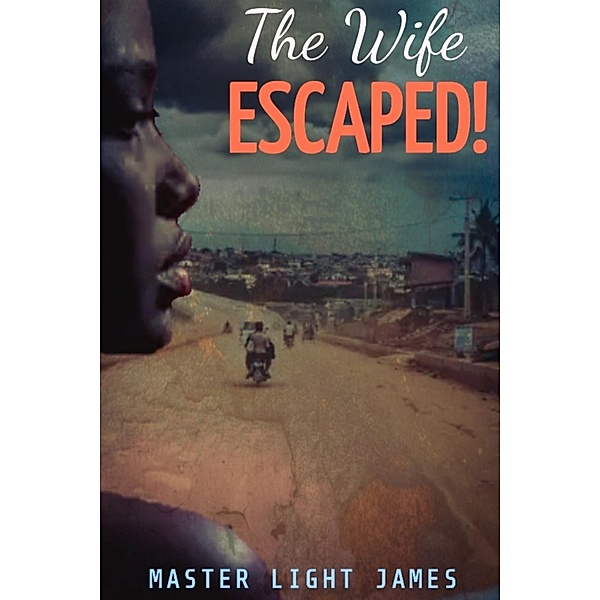 The Wife Escaped!, Master Light James