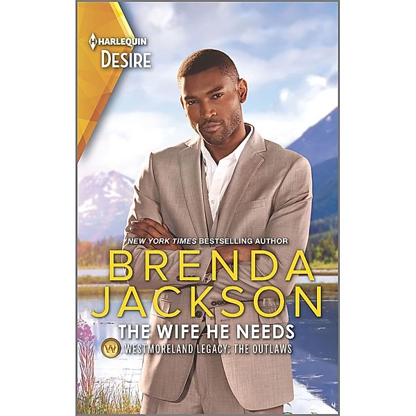 The Wife He Needs / Westmoreland Legacy: The Outlaws Bd.1, Brenda Jackson