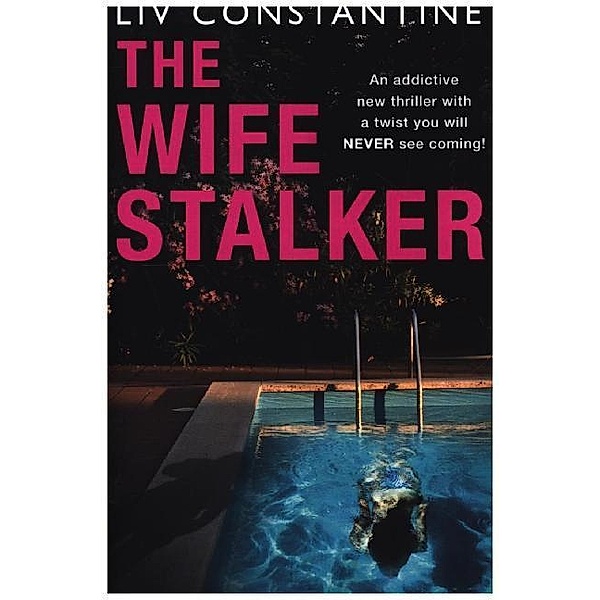 The Wife Stalker, Liv Constantine
