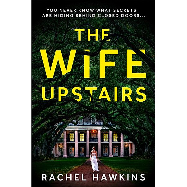 The Wife Upstairs, Rachel Hawkins