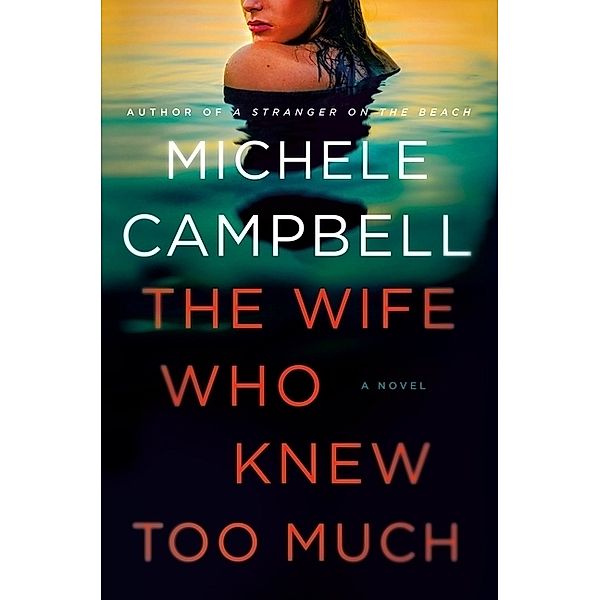 The Wife Who Knew Too Much, Michele Campbell