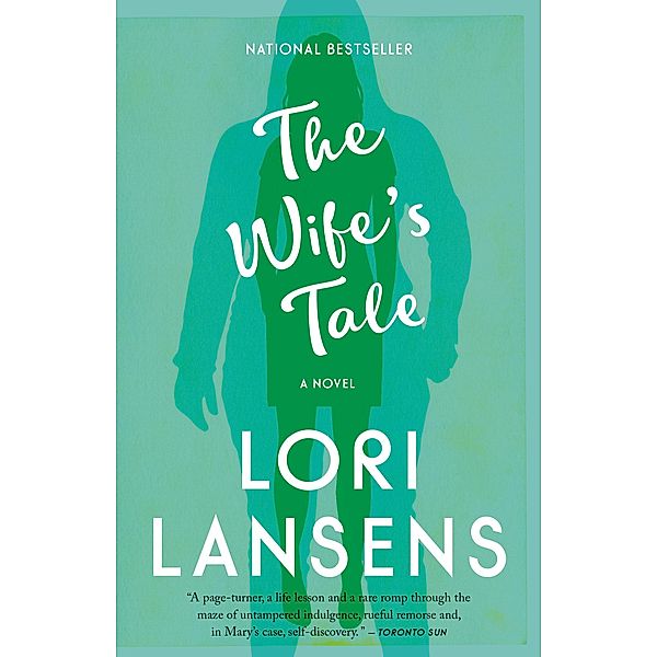 The Wife's Tale, Lori Lansens