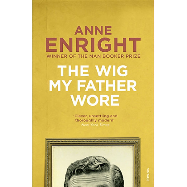The Wig My Father Wore, Anne Enright