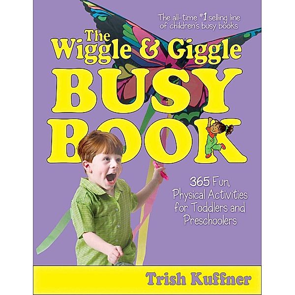 The Wiggle & Giggle Busy Book, Trish Kuffner