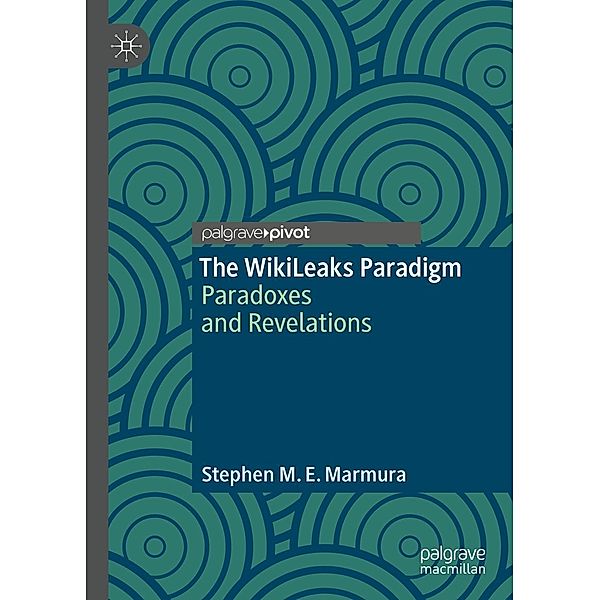 The WikiLeaks Paradigm / Psychology and Our Planet, Stephen M. E. Marmura