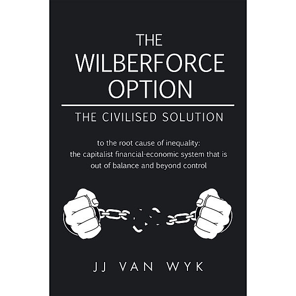 The Wilberforce Option, JJ Wyk