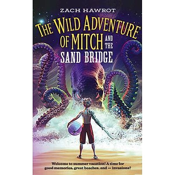 The Wild Adventure of Mitch and the Sand Bridge, Zach Hawrot
