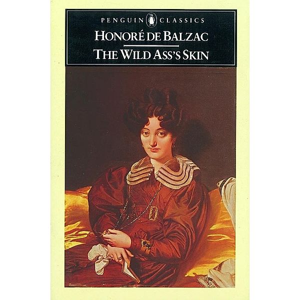 The Wild Ass's Skin, Honoré de Balzac