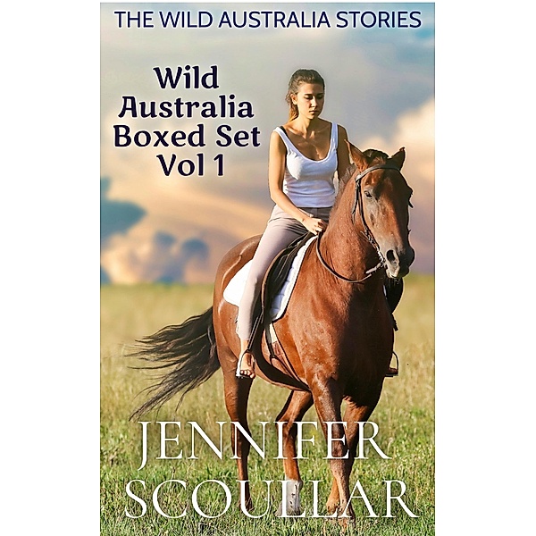 The Wild Australia Stories / Wild Australia Stories Boxed Set Bd.1, Jennifer Scoullar