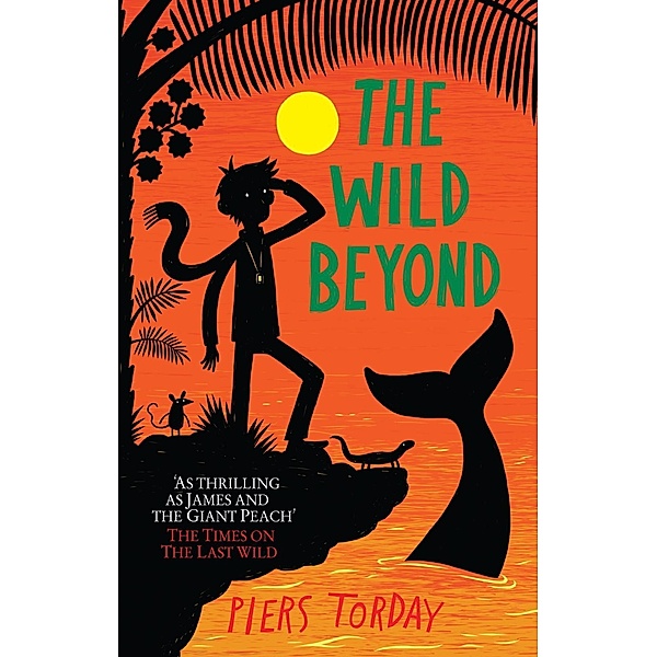 The Wild Beyond / The Last Wild Trilogy Bd.3, Piers Torday