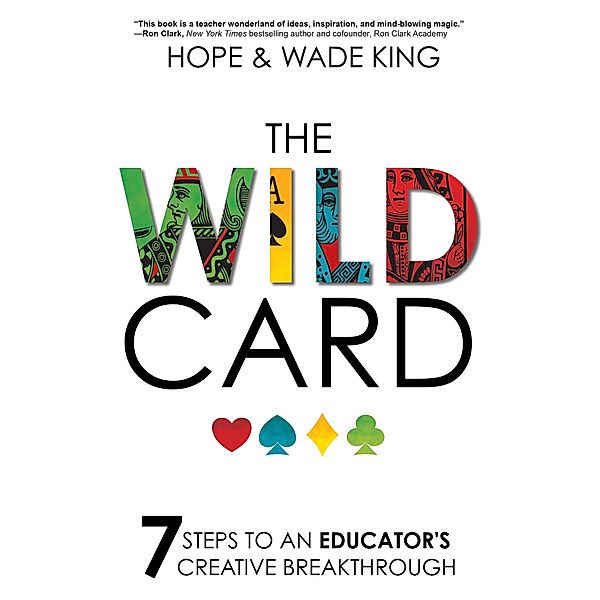 The Wild Card, Hope King, Wade King