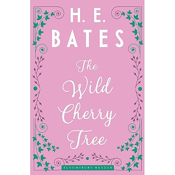 The Wild Cherry Tree, H. E. Bates