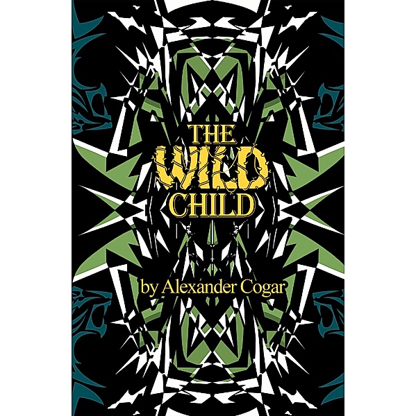 The Wild Child, Alexander Cogar