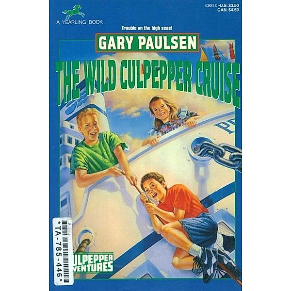 The Wild Culpepper Cruise / Culpepper Adventures, Gary Paulsen