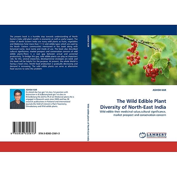 The Wild Edible Plant Diversity of North-East India, ASHISH KAR